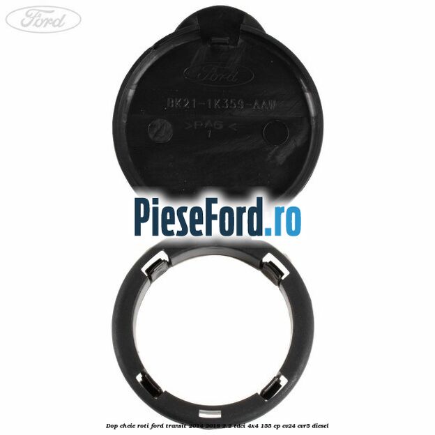 Dop cheie roti Ford Transit 2014-2018 2.2 TDCi 4x4 155 cp CV24, CVR5 diesel