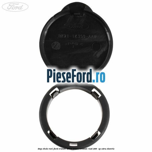 Dop cheie roti Ford Transit 2019-2023 E-TRANSIT RWD 269  cp C2RA electric
