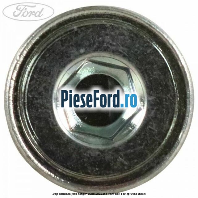 Dop chiulasa Ford Ranger 2006-2012 2.5 TDCi 4x4 143 cp WLAA diesel
