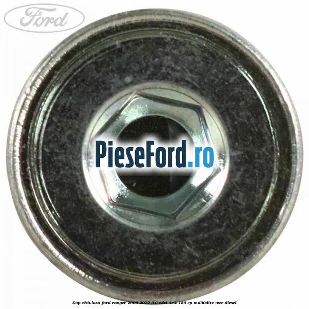 Dop chiulasa Ford Ranger 2006-2012 3.0 TDCi 4x4 156 cp MD30DITC, WEC diesel