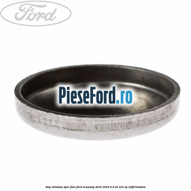 Dop chiulasa spre fata Ford Mustang 2015-2018 5.0 V8 418 cp MF8F benzina