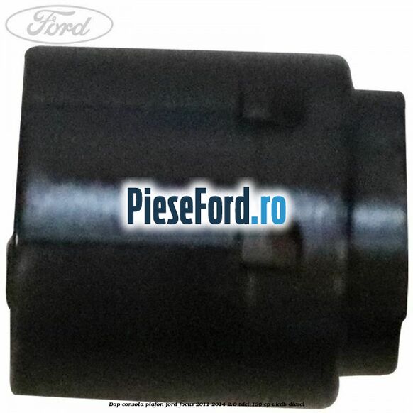Dop consola plafon Ford Focus 2011-2014 2.0 TDCi 136 cp UKDB diesel