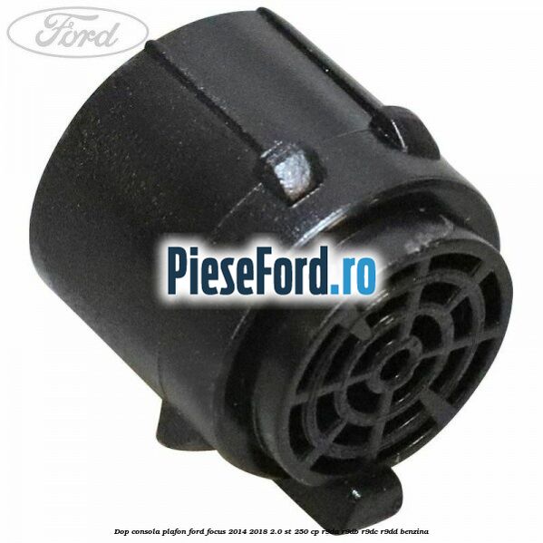 Dop consola plafon Ford Focus 2014-2018 2.0 ST 250 cp R9DA, R9DB, R9DC, R9DD benzina
