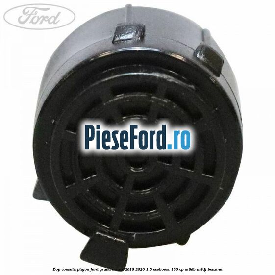 Dop consola plafon Ford Grand C-Max 2016-2020 1.5 EcoBoost 150 cp M8DB, M8DF benzina