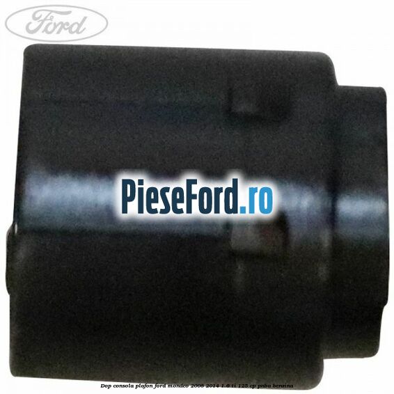 Dop consola plafon Ford Mondeo 2008-2014 1.6 Ti 125 cp Dop consola plafon Ford Mondeo 2008-2014 1.6 Ti 125 cp PNBA benzina