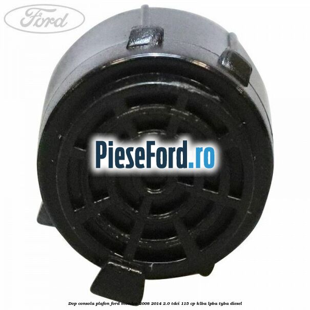 Dop consola plafon Ford Mondeo 2008-2014 2.0 TDCi 115 cp KLBA, LPBA, TYBA diesel