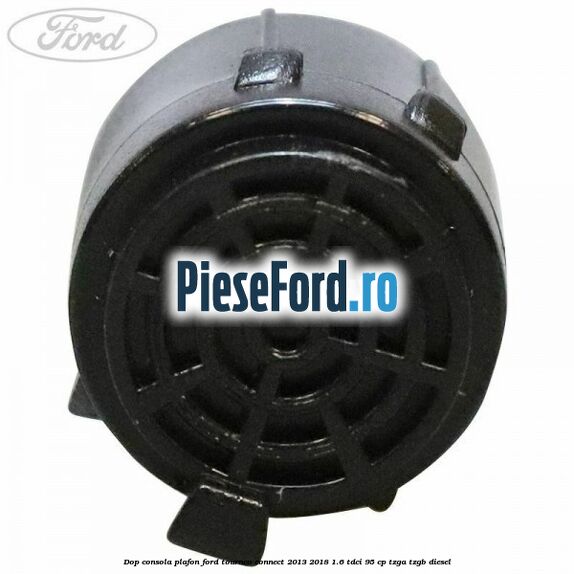 Dop consola plafon Ford Tourneo Connect 2013-2018 1.6 TDCi 95 cp TZGA, TZGB diesel