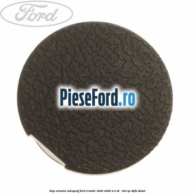 Dop consola tahograf Ford Transit 2000-2006 2.0 DI  100 cp ABFA diesel