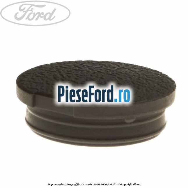 Dop consola tahograf Ford Transit 2000-2006 2.0 DI  100 cp ABFA diesel