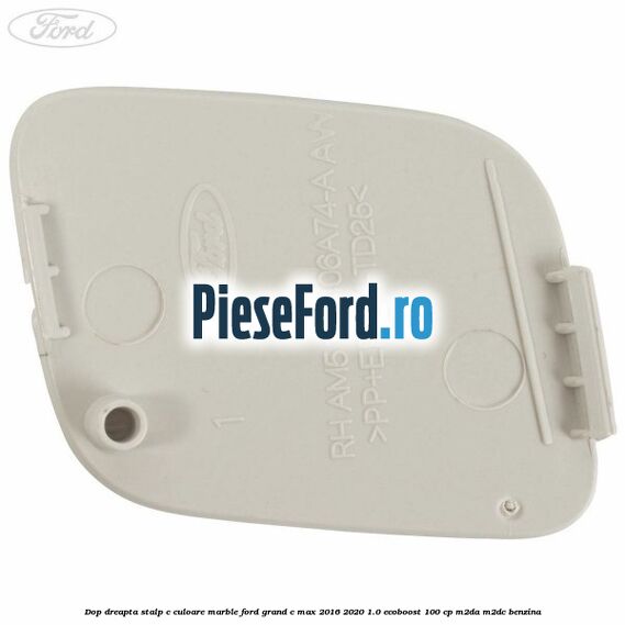 Dop dreapta stalp c culoare marble Ford Grand C-Max 2016-2020 1.0 EcoBoost 100 cp M2DA, M2DC benzina