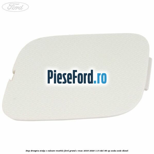 Dop dreapta stalp c culoare marble Ford Grand C-Max 2016-2020 1.5 TDCi 95 cp Dop dreapta stalp c culoare marble Ford Grand C-Max 2016-2020 1.5 TDCi 95 cp XXDA, XXDC diesel