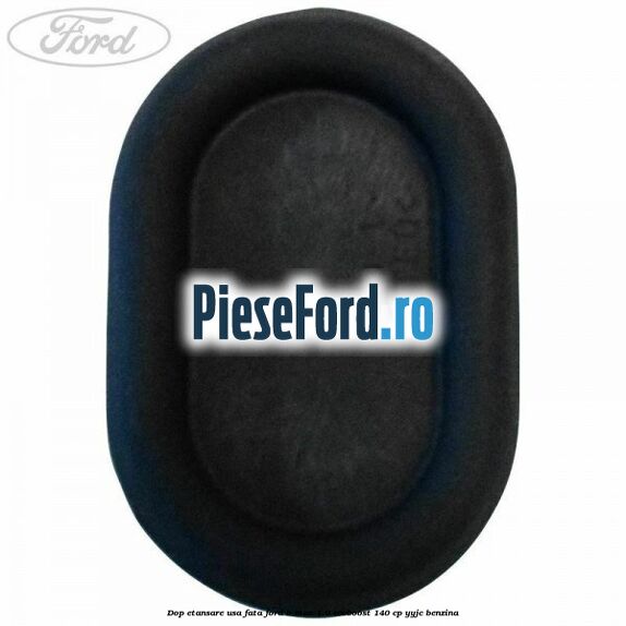 Dop etansare usa fata Ford B-Max 1.0 EcoBoost 140 cp YYJC benzina