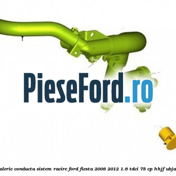 Dop galerie conducta sistem racire Ford Fiesta 2008-2012 1.6 TDCi 75 cp HHJF, UBJA diesel