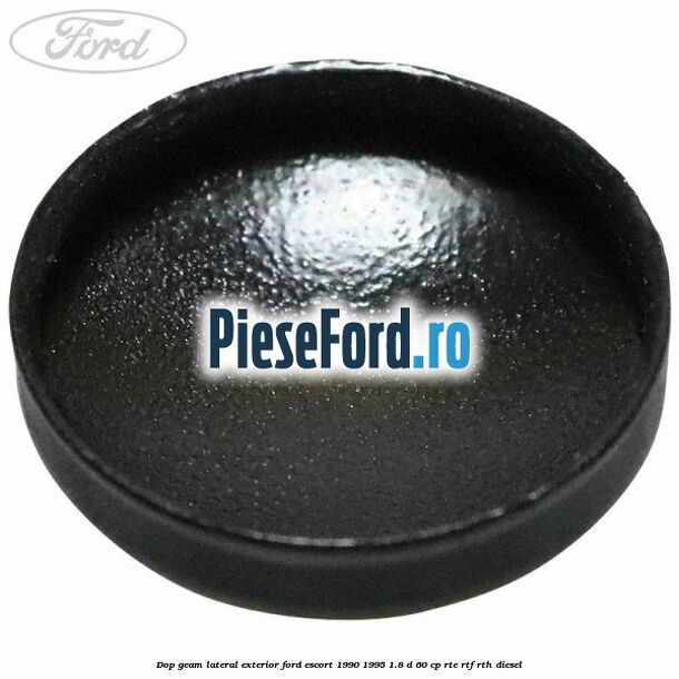 Dop geam lateral exterior Ford Escort 1990-1995 1.8 D 60 cp RTE, RTF, RTH diesel