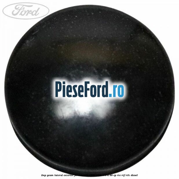 Dop geam lateral exterior Ford Escort 1995-1998 1.8 D 60 cp RTE, RTF, RTH diesel