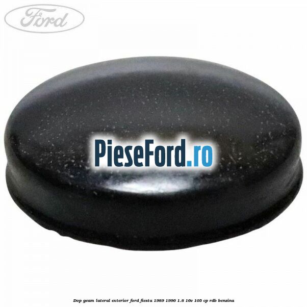 Dop geam lateral exterior Ford Fiesta 1989-1996 1.8 16V 105 cp RDB benzina
