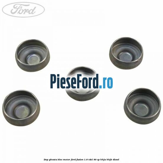 Dop gheata bloc motor Ford Fusion 1.6 TDCi 90 cp HHJA, HHJB diesel