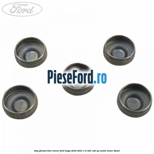 Dop gheata bloc motor Ford Kuga 2016-2018 1.5 TDCi 120 cp