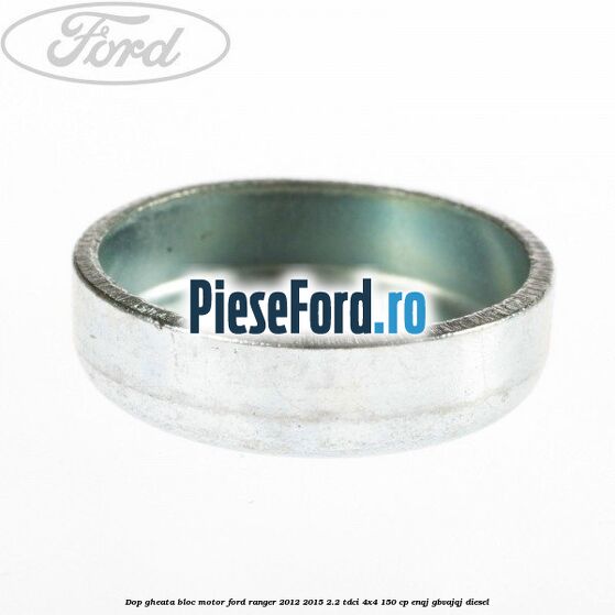 Dop gheata bloc motor Ford Ranger 2012-2015 2.2 TDCi 4x4 150 cp ENQJ, GBVAJQJ diesel