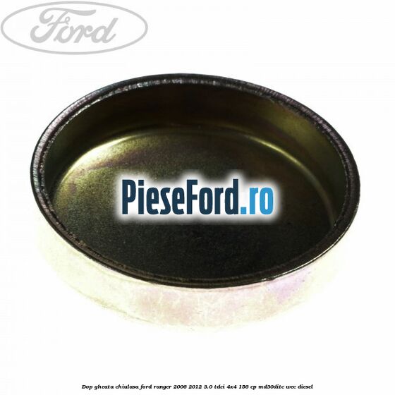 Dop gheata chiulasa Ford Ranger 2006-2012 3.0 TDCi 4x4 156 cp MD30DITC, WEC diesel