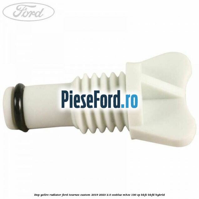 Dop golire radiator Ford Tourneo Custom 2019-2023 2.0 EcoBlue mHEV 130 cp Dop golire radiator Ford Tourneo Custom 2019-2023 2.0 EcoBlue mHEV 130 cp BKFC, BKFD Hybrid