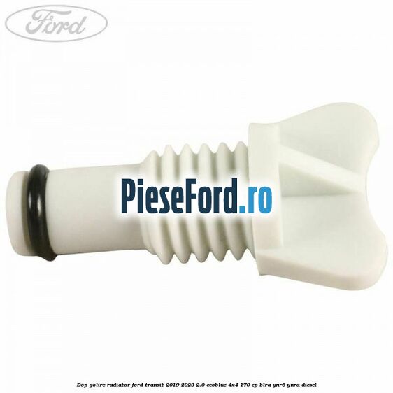Dop golire radiator Ford Transit 2019-2023 2.0 EcoBlue 4x4 170 cp BLRA, YNR6, YNRA diesel