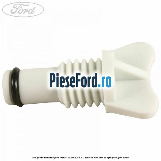 Dop golire radiator Ford Transit 2019-2023 2.0 EcoBlue RWD 105 cp Dop golire radiator Ford Transit 2019-2023 2.0 EcoBlue RWD 105 cp BJRA, YLR6, YLRA diesel