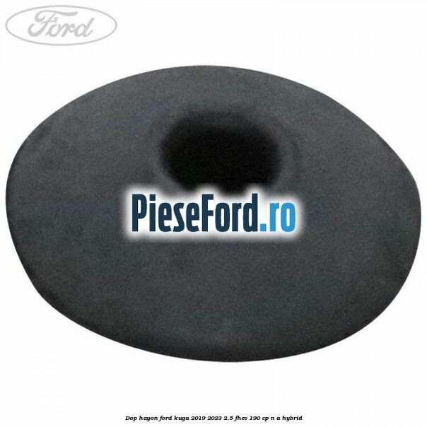 Dop hayon Ford Kuga 2019-2023 2.5 FHEV 190 cp n/a hybrid