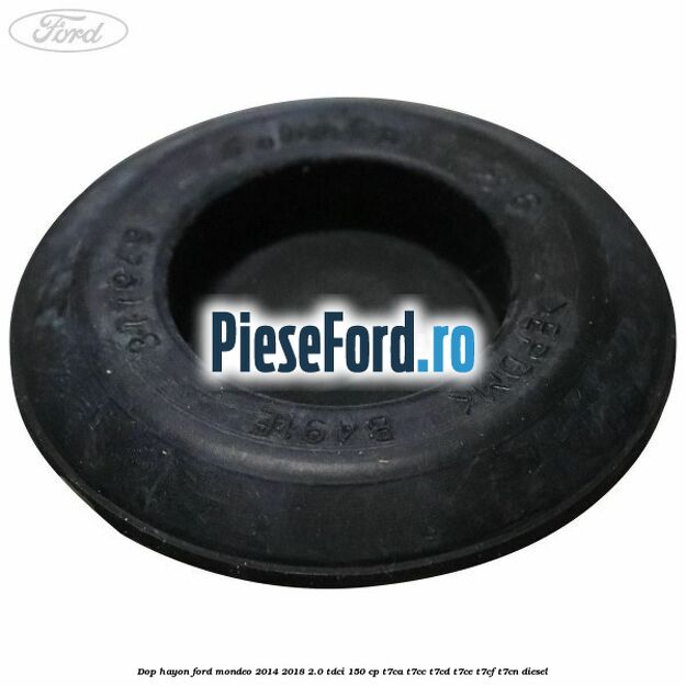 Dop hayon Ford Mondeo 2014-2018 2.0 TDCi 150 cp T7CA, T7CC, T7CD, T7CE, T7CF, T7CN diesel