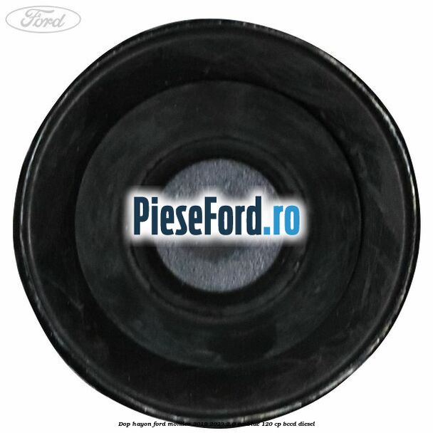 Dop hayon Ford Mondeo 2019-2023 2.0 EcoBlue 120 cp BCCD diesel
