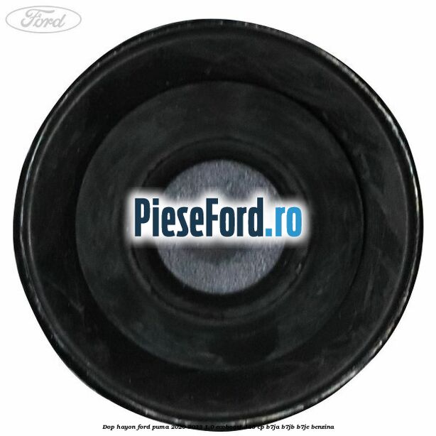 Dop hayon Ford Puma 2020-2023 1.0 EcoBoost 125 cp B7JA, B7JB, B7JE benzina