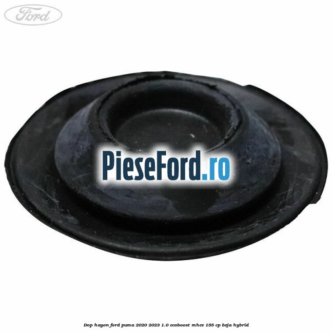 Dop hayon Ford Puma 2020-2023 1.0 EcoBoost mHEV 155 cp BZJA Hybrid