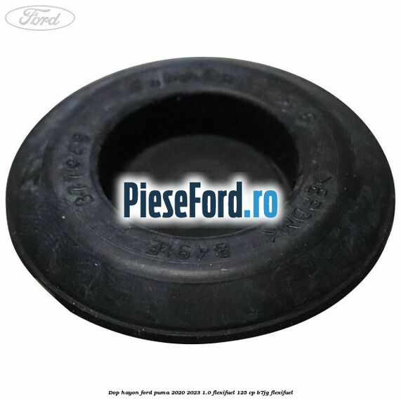 Dop hayon Ford Puma 2020-2023 1.0 Flexifuel 125 cp B7JG Flexifuel