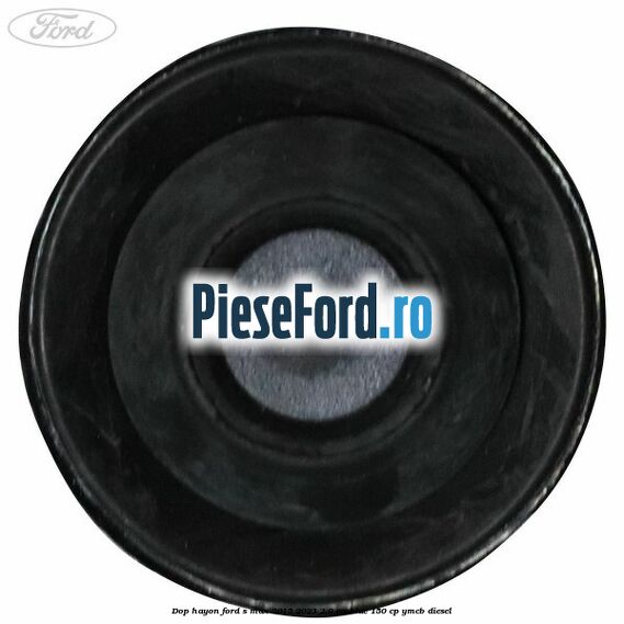 Dop hayon Ford S-Max 2015-2023 2.0 EcoBlue 150 cp YMCB diesel
