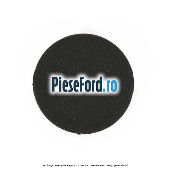 Dop lampa stop Ford Kuga 2019-2023 2.0 EcoBlue 4x4 190 cp YMDA diesel