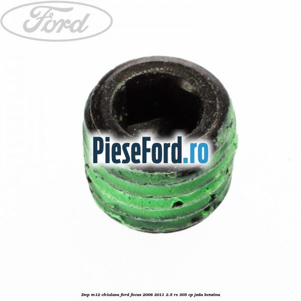 Dop M12 chiulasa Ford Focus 2008-2011 2.5 RS 305 cp JZDA benzina