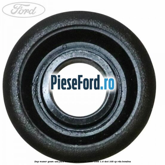 Dop maner geam usa fata manual Ford Escort 1990-1995 1.8 4x4 105 cp RDA benzina