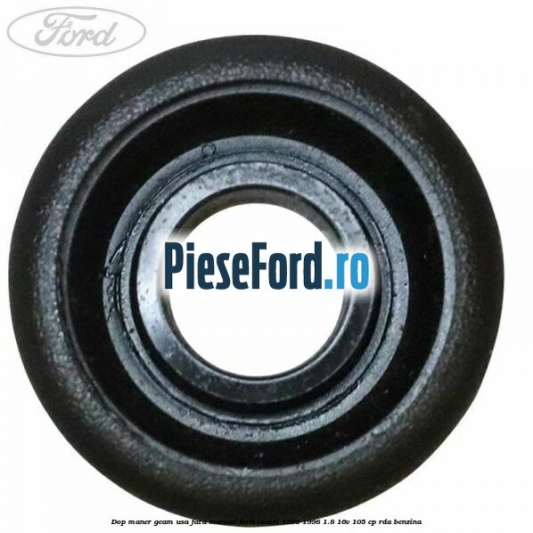 Dop maner geam usa fata manual Ford Escort 1995-1998 1.8 16V 105 cp RDA benzina