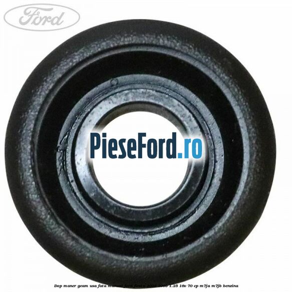Dop maner geam usa fata manual Ford Fiesta 2002-2005 1.25 16V 70 cp M7JA, M7JB benzina