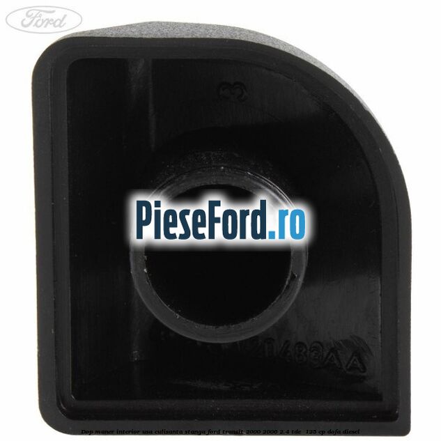 Dop maner interior usa culisanta stanga Ford Transit 2000-2006 2.4 TDE  125 cp DOFA diesel