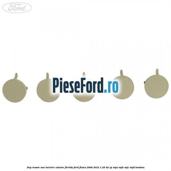 Dop maner usa interior culoare florida Ford Fiesta 2008-2012 1.25 82 cp SNJA, SNJB, SNJC, SNJD benzina