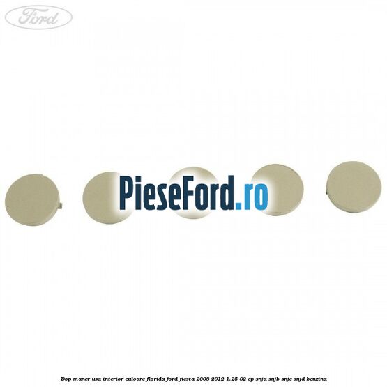 Dop maner usa interior culoare florida Ford Fiesta 2008-2012 1.25 82 cp SNJA, SNJB, SNJC, SNJD benzina