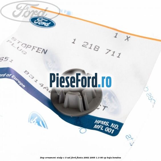 Dop ornament stalp C 3 usi Ford Fiesta 2002-2005 1.3 60 cp BAJA benzina