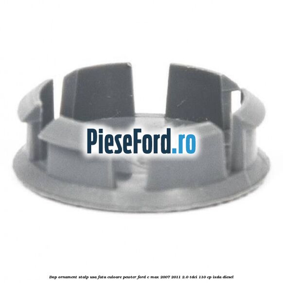 Dop ornament stalp usa fata culoare pewter Ford C-Max 2007-2011 2.0 TDCi 110 cp IXDA diesel