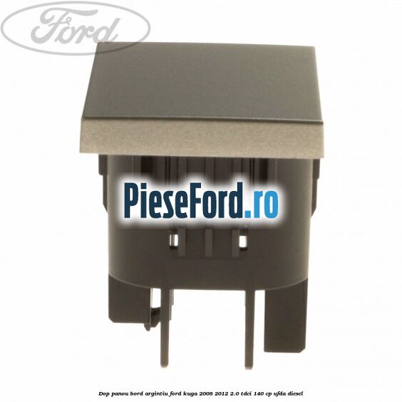 Dop panou bord argintiu Ford Kuga 2008-2012 2.0 TDCI 140 cp UFDA diesel