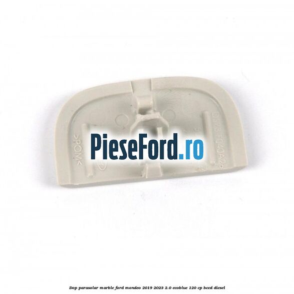 Dop parasolar marble Ford Mondeo 2019-2023 2.0 EcoBlue 120 cp BCCD diesel