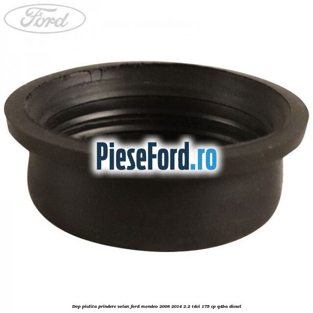 Dop piulita prindere volan Ford Mondeo 2008-2014 2.2 TDCi 175 cp Q4BA diesel