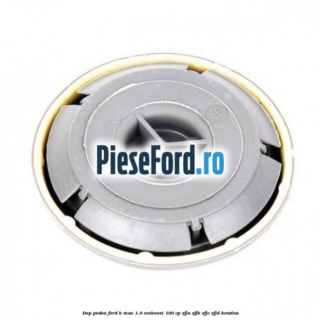 Dop podea Ford B-Max 1.0 EcoBoost 100 cp SFJA, SFJB, SFJC, SFJD benzina