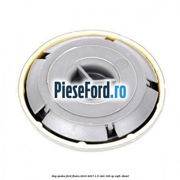 Dop podea Ford Fiesta 2013-2017 1.5 TDCi 100 cp XUJH diesel