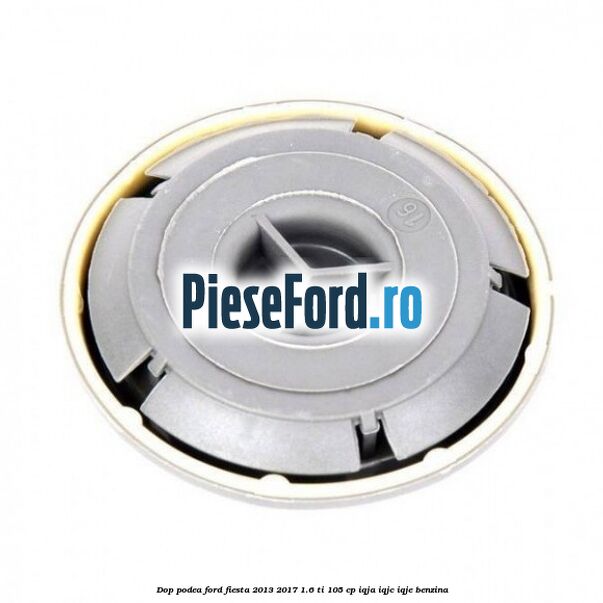 Dop podea Ford Fiesta 2013-2017 1.6 Ti 105 cp IQJA, IQJC, IQJE benzina